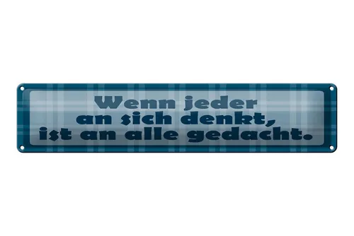 Femer GmbH Metallschild Spruch 46x10 cm Wenn jeder an sich denkt, (1 St), gewölbte Oberfläche, abgerundete Ecken, umgeschlagene Kanten