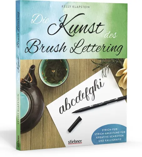 Die Kunst des Brush Lettering Kelly Klapstein