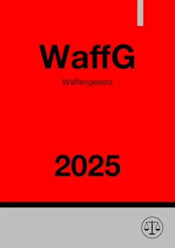 Waffengesetz - WaffG 2025: DE