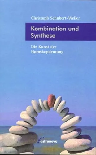Produktbild Kombination und Synthese: Die Kunst der Horoskopdeutung