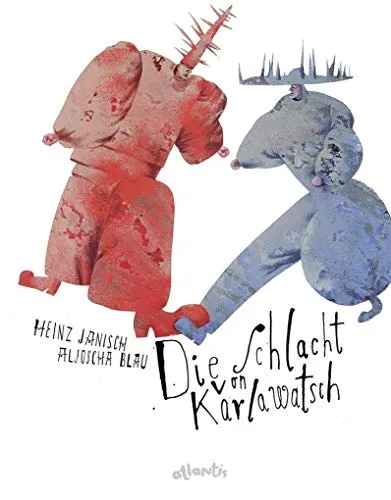 Die Schlacht von Karlawatsch - Abenteuer für Kinder - Spannendes Abenteuerbuch für Kinder, das die Fantasie anregt und die Begeisterung für Geschichte weckt.