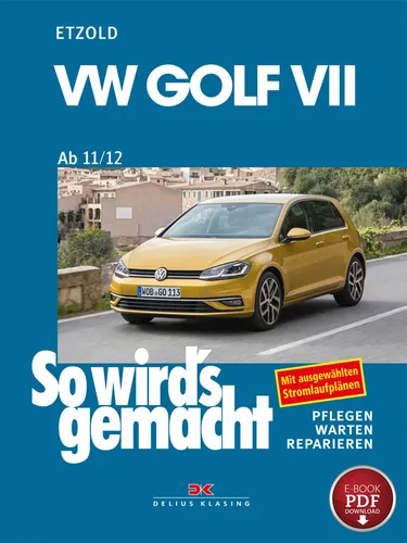 VW Golf VII ab 11/12: So wird’s gemacht von Delius Klasing Verlag