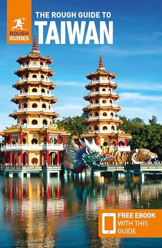 The Rough Guide to Taiwan: Travel Guide with eBook: Travel Guide With Free Ebook (Rough Guides)