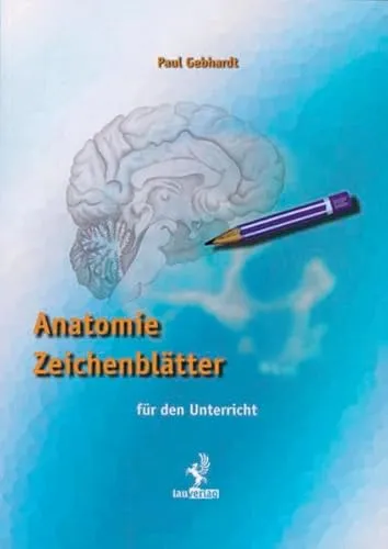 Anatomie Zeichenblätter Arbeitsheft: für den Unterricht