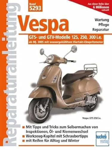 Vespa GTS- und GTV-Modelle 125, 250, 300 i.e. von Bucheli Verlag