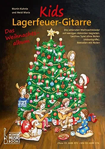 Kids Lagerfeuer-Gitarre: Das Weihnachtsalbum mit CD von Martin Kuhnle