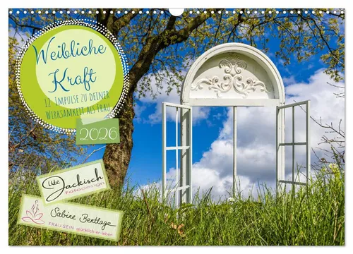 Ute Jackisch Bentlage | Weibliche Kraft - 12 Impulse zu deiner Wirksamkeit - Kalender mit 12 inspirierenden Impulsen für mehr Wirksamkeit, ideal für persönliche Erdung und Schönheit im Alltag. Perfekt für Esoterik- und Anthroposophie-Fans.