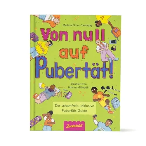 Produktbild Von Null auf Pubertät: Ein Guide durch die schrecklich-schönste Zeit des Lebens