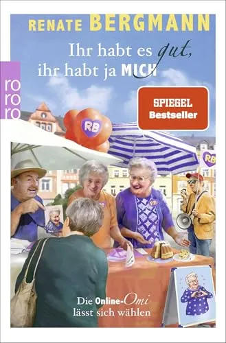 Produktbild Ihr habt es gut, ihr habt ja mich: Die Online-Omi lässt sich wählen