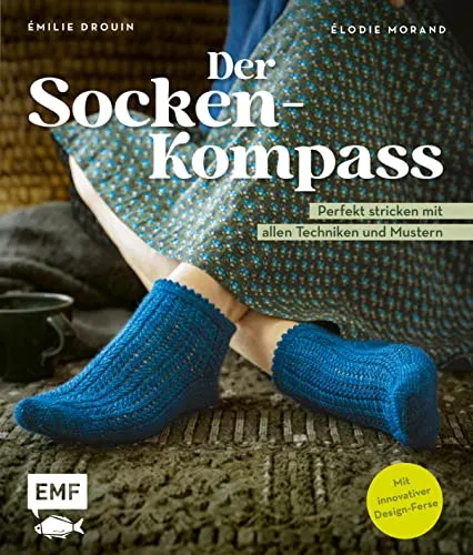 Der Socken-Kompass: Perfekt stricken