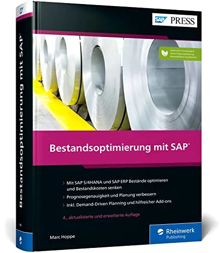 Bestandsoptimierung mit SAP: Praxiserprobte Strategien für effiziente Planung - Einkauf: Optimieren Sie Ihre Bestände mit praxisnahen Beispielen aus der SAP-Welt und senken Sie Ihre Bestandskosten.