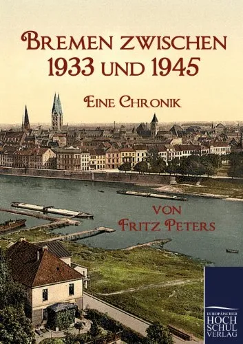 Produktbild Bremen zwischen 1933 und 1945: Eine Chronik