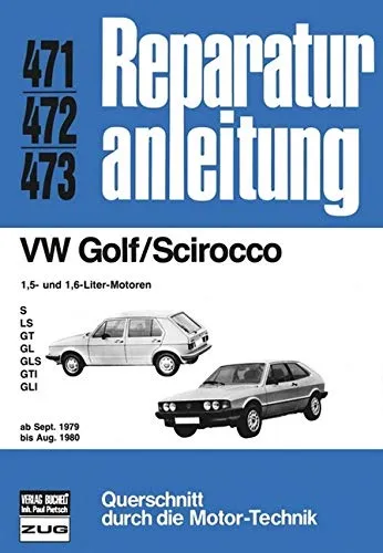 VW Golf/Scirocco 1.5 + 1.6 Reparaturanleitungen - Detaillierte Reparaturanleitungen für VW Golf/Scirocco Modelle von 09/79 bis 08/80, ideal für DIY-Enthusiasten und Fahrzeugpflege.