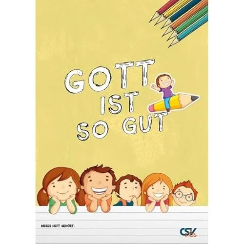 Gott ist so gut: ein Ausmalheft