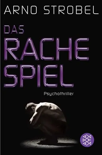 Das Rachespiel: Psychothriller