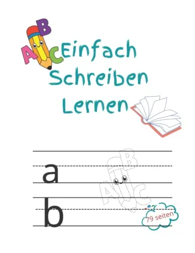 Kleinbuchstaben Schreiben lernen, Alphabet lernen, Schreiblernheft, Übungsheft für Grundschule, abc lernen: Schwungübungen ab 6 Jahren