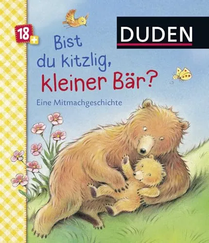 Produktbild Duden: Bist du kitzlig, kleiner Bär? Eine Mitmachgeschichte: ab 18 Monaten (DUDEN Pappbilderbücher 18+ Monate, Band 5)