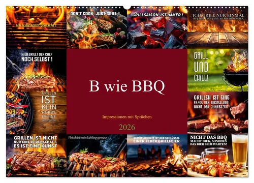 CALVENDO Wandkalender B wie BBQ Impressionen 2026 - Genieße die Kunst des Grillens mit unserem hochwertigen Wandkalender. 12 beeindruckende Bilder und umweltfreundliches, FSC-zertifiziertes Papier machen ihn zum perfekten Begleiter für jeden BBQ-Liebhaber.