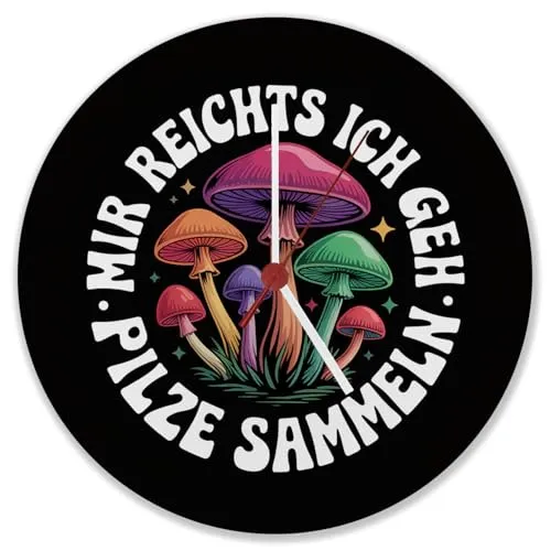 speecheese Pilzsammler Wanduhr - Mir reichts, ich GEH Pilze sammeln lustige Wohnzimmeruhr mit Spruch für Naturliebhaber