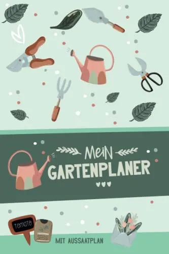 Mein Gartenplaner mit Aussaatplan: A5 Gartentagebuch mit Pflanzkalender / Aussaat Kalender zum Eintragen für den Gemüsegarten | Notizbuch mit vielen ... um den Gemüse und Kräuter Garten zu planen.