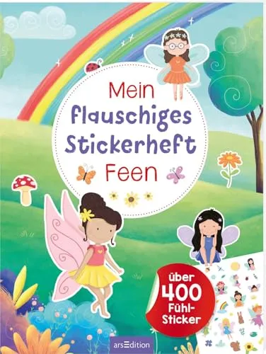 Mein flauschiges Stickerheft – Feen: Über 400 Fühl-Sticker | Kuschelige Sticker zum Kleben und Fühlen für Kinder ab 4 Jahren