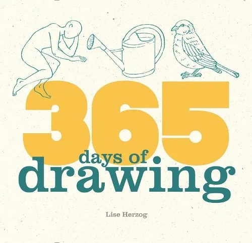Produktbild Lise Herzog 365 Days of Drawing (Gebundene Ausgabe) (US IMPORT)