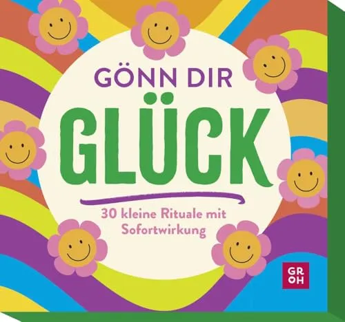 Gönn dir Glück: 30 kleine Rituale mit Sofortwirkung | Glückskarten-Box mit einfachen Impulsen und Anregungen für einen glücklichen Alltag