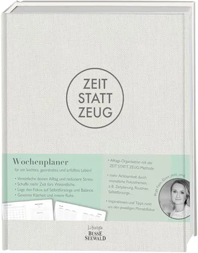 Zeit statt Zeug: Wochenplaner für ein erfülltes Leben - Tagebücher & Memoiren: Strukturieren Sie Ihre Woche mit diesem Planer für mehr Klarheit und Lebensfreude.
