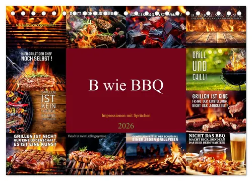 CALVENDO Wandkalender B wie BBQ Impressionen mit Sprüchen (Tischkalender 2026 DIN A5 quer)