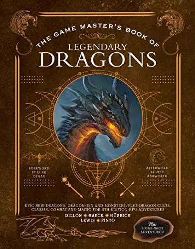 The Game Master's Book of Legendary Dragons: Epische Drachen und Monster für 5E - Rollenspiele mit neuen Drachen, Drachen-Kin und einzigartigen Optionen für Kult, Klassen, Kampf und Magie – ideal für spannende Abenteuer!