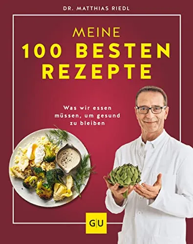 Dr. Riedl: Meine 100 besten Rezepte - Medizin - Entdecken Sie 100 gesunde Rezepte für eine ausgewogene Ernährung, die Ihnen helfen, gesund zu bleiben und Ihr Wohlbefinden zu steigern.