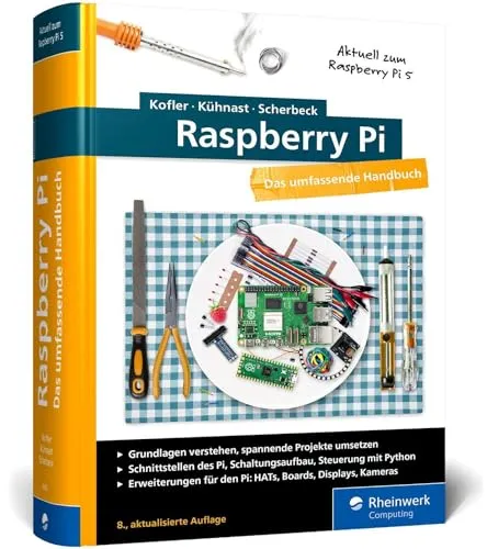 Raspberry Pi: Das große Handbuch - Einstieg in Linux, Python & Elektrotechnik - Hardware & Technik. Über 1.000 Seiten in Farbe, ideal für Einsteiger und Fortgeschrittene, inklusive aktueller Informationen zu Raspberry Pi 5 und Pi-OS »Bookworm«.