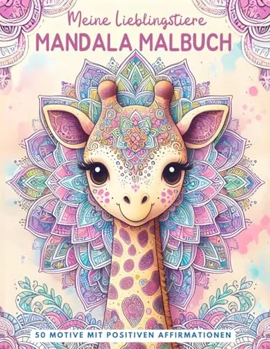 Produktbild Meine Lieblingstiere Mandala Malbuch: Das perfekte Geschenk für Kinder ab 7 Jahren: 50 niedliche Tiermandalas mit positiven Affirmationen