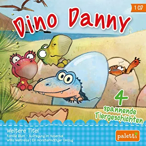 Kinder CD Dino Danny, mit Dino Mama, Dino Papa, Didi, Dodo, Dolli und Dina Hörbuch