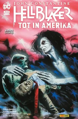 John Constantine: Hellblazer - Tot in Amerika: Bd. 2 (von 2) - Mangas, fesselnde Fortsetzung der düsteren Abenteuer von John Constantine mit packender Handlung und einzigartigem Zeichenstil.