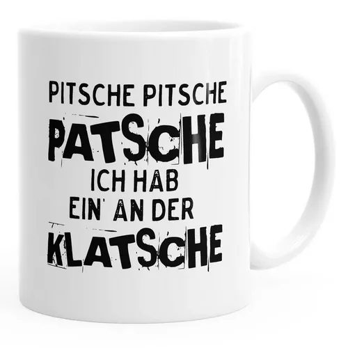 MoonWorks Tasse Kaffee-Tasse Pitsche Pitsche Patsche Ich hab einen an der Klatsche MoonWorks®, Keramik