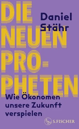 Die neuen Propheten von Daniel Stähr