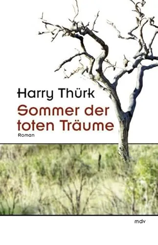 Sommer der toten Träume: Roman
