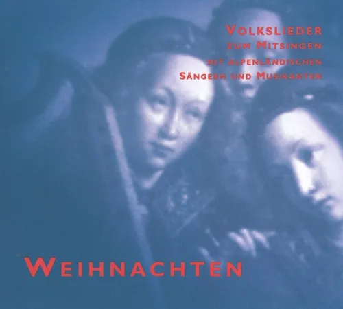 Various / Alpenländische Weihnachtslieder