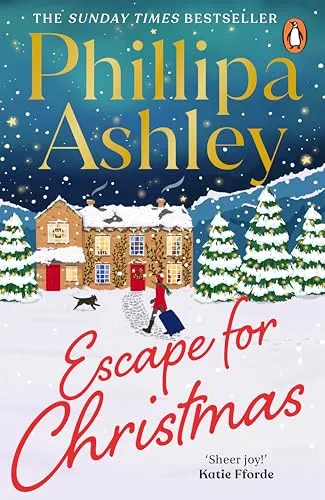 Escape for Christmas: The perfect festive holiday romance to curl up with this Christmas from the Sunday Times bestselling author