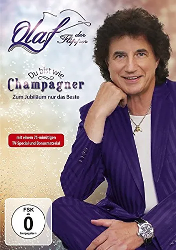 Du bist wie Champagner-Zum Jubiläum nur das Beste