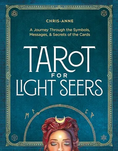 Tarot for Light Seers: Entdecken Sie die Geheimnisse der Karten - Fitnessratgeber mit tiefen Einblicken in die Symbolik des Tarots, perfekt für spirituelle Entfaltung und persönliche Entwicklung.
