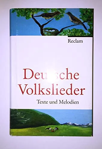 Deutsche Volkslieder: Texte und Melodien