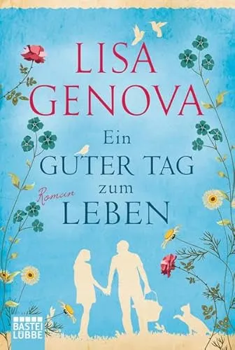Ein guter Tag zum Leben: Roman