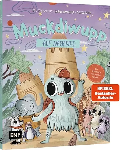 Muckdiwupp – Auf nach Pifo: Eine Bilderbuchgeschichte voller Diversität und bunter Lebensstile über Mut, Selbstvertrauen und das gemeinsame Anders-Sein – für Kinder ab 4 Jahren