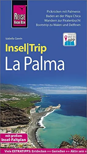 Reise Know-How InselTrip La Palma: Reiseführer mit Insel-Faltplan und kostenloser Web-App