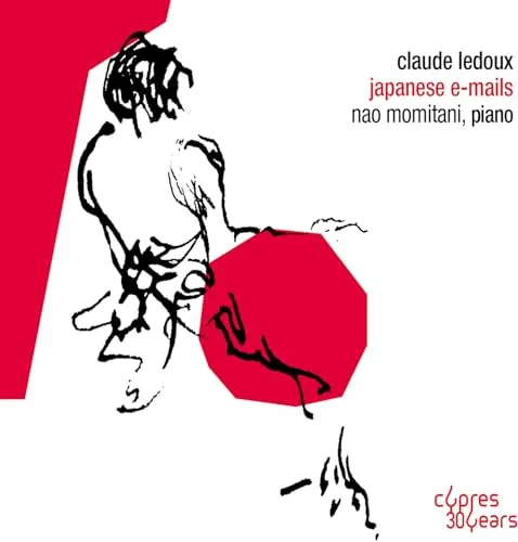 Claude Ledoux Claude Ledoux: Japanese E-mails (CD) Album Digipak