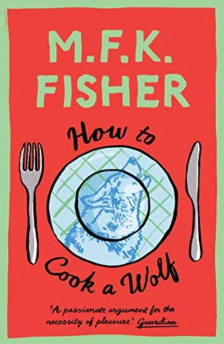 Produktbild How to Cook a Wolf: M.F.K. Fisher