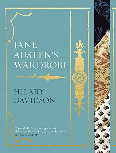 Jane Austen's Wardrobe - Einblicke in die Mode der Regency-Ära - Soziologie-Referenz, bietet einzigartige Perspektiven auf die Mode und Gesellschaft im England des 19. Jahrhunderts.