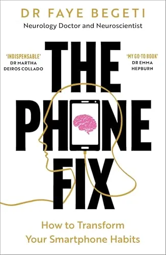 The Phone Fix: How to Transform Your Smartphone Habits von Apollo